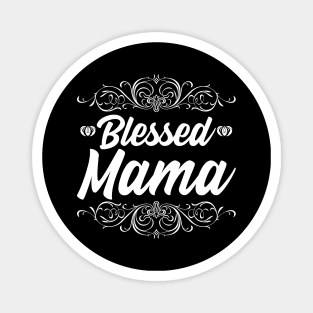 Blessed Mama Magnet